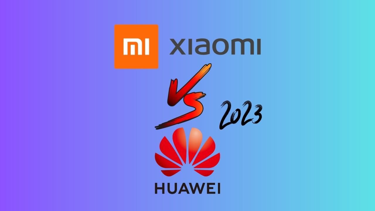 Xiaomi x Huawei: qual a melhor marca em 2023?